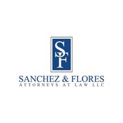 Sanchez & Flores, Attorneys at Law LLC - 04.11.19