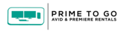 Prime To Go Avid and Premiere Rentals - 08.02.20