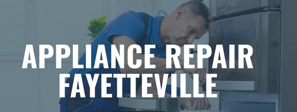 Appliance Repair Fayetteville - 01.12.20