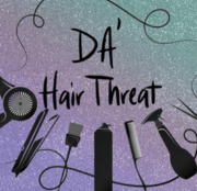Da' Hair Threat - 29.07.21