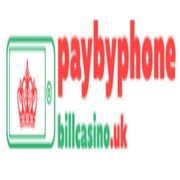 Pay By Phone Bill Casino UK - 22.06.20