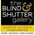the BLIND and SHUTTER gallery Photo