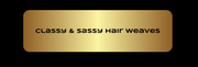 Classy & Sassy Hair - 10.02.20