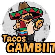 Tacos Gambiit - 22.03.24