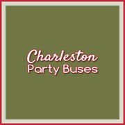 Charleston Party Buses   - 18.05.19